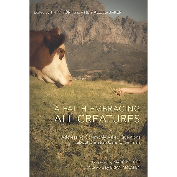 A Faith Embracing All Creatures / Peaceable Kingdom Series Bd.2