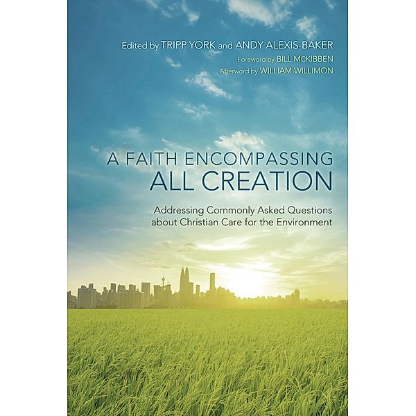 A Faith Encompassing All Creation / Peaceable Kingdom Series Bd.3