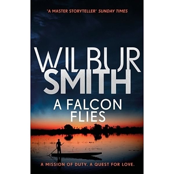 A Falcon Flies, Wilbur Smith