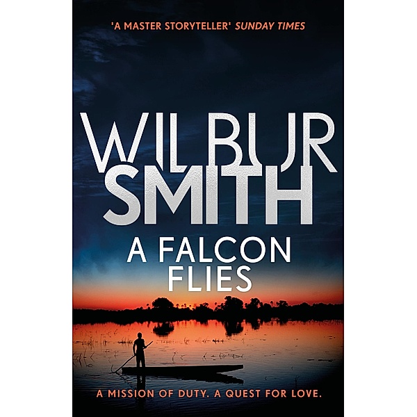 A Falcon Flies / Ballantyne Series Bd.1, Wilbur Smith