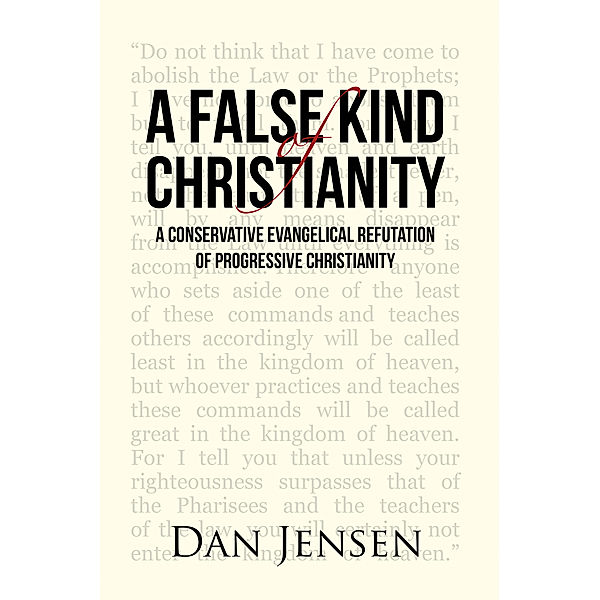 A False Kind of Christianity, Dan Jensen