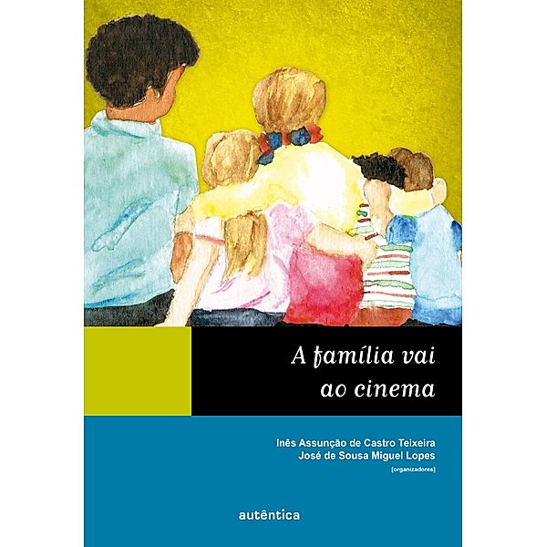 A família vai ao cinema, Inês Assunção Castro de Teixeira, José Sousa Miguel de Lopes