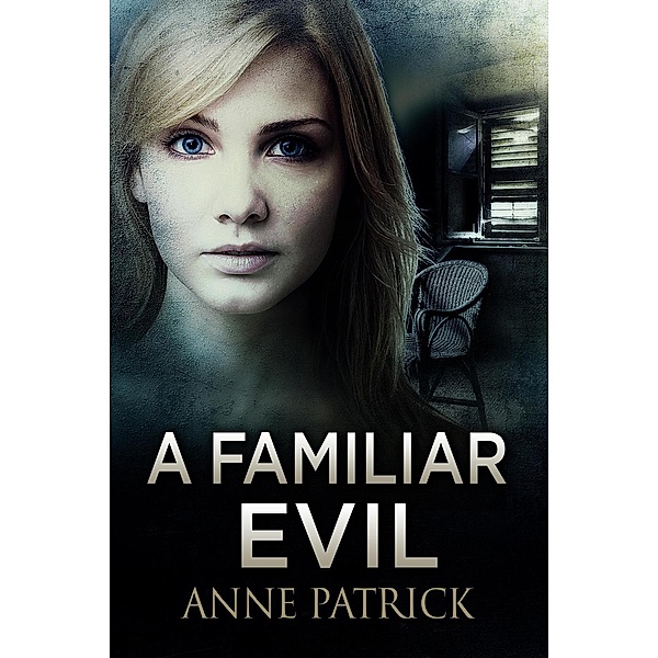 A Familiar Evil, Anne Patrick