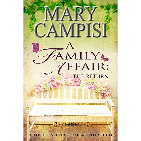 A Family Affair: The Return (Truth in Lies, #13) / Truth in Lies, Mary Campisi