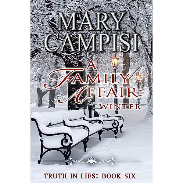 A Family Affair: Winter (Truth in Lies, #6) / Truth in Lies, Mary Campisi