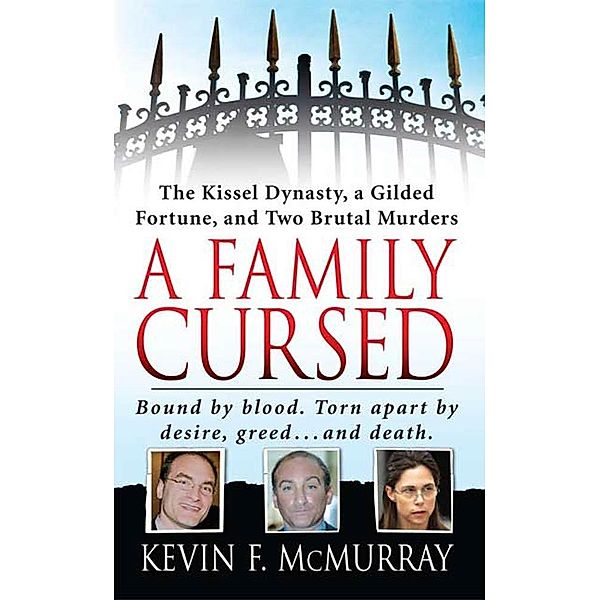 A Family Cursed, Kevin F. McMurray