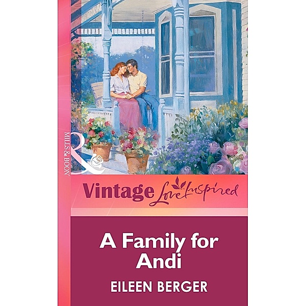 A Family For Andi (Mills & Boon Vintage Love Inspired), Eileen Berger