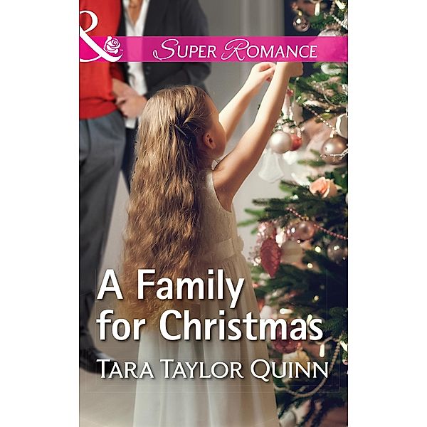 A Family For Christmas (Mills & Boon Superromance) (Where Secrets are Safe, Book 13) / Mills & Boon Superromance, Tara Taylor Quinn