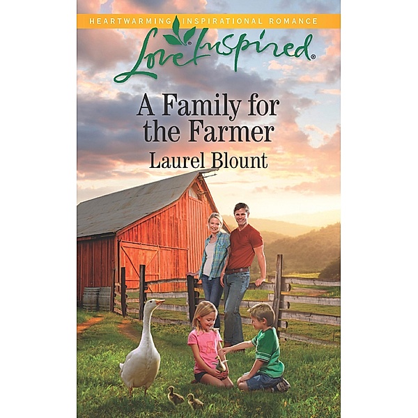 A Family For The Farmer (Mills & Boon Love Inspired) / Mills & Boon Love Inspired, Laurel Blount