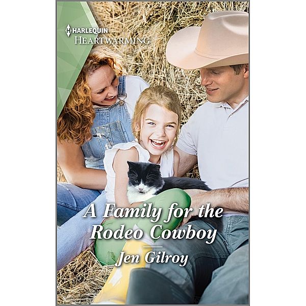 A Family for the Rodeo Cowboy, Jen Gilroy
