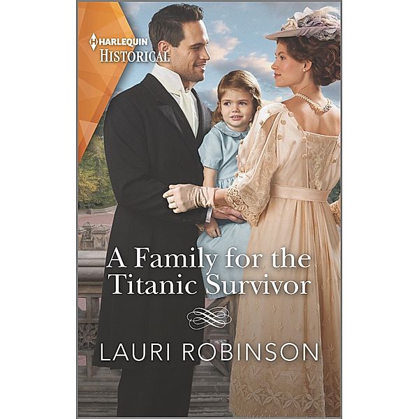 A Family for the Titanic Survivor, Lauri Robinson