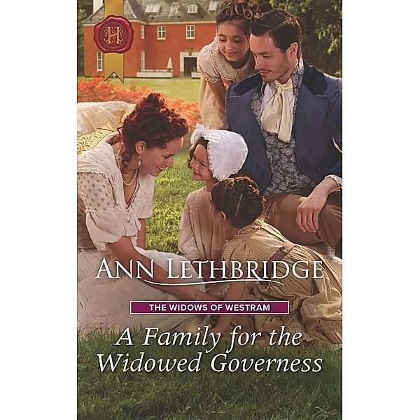 A Family for the Widowed Governess / The Widows of Westram, Ann Lethbridge