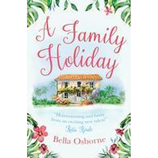 A Family Holiday, Bella Osborne