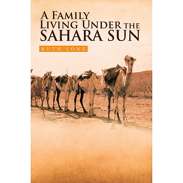 A Family Living Under the Sahara Sun, Ruth Long