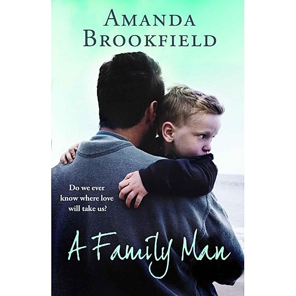 A Family Man, Amanda Brookfield