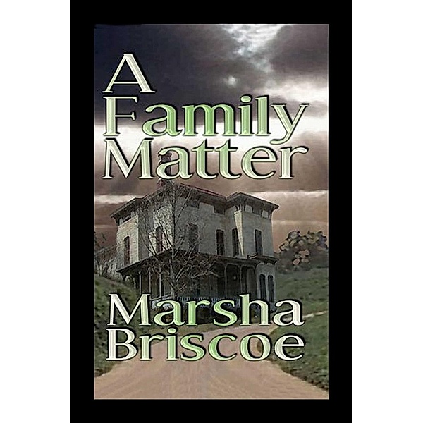 A Family Matter, Marsha Briscoe