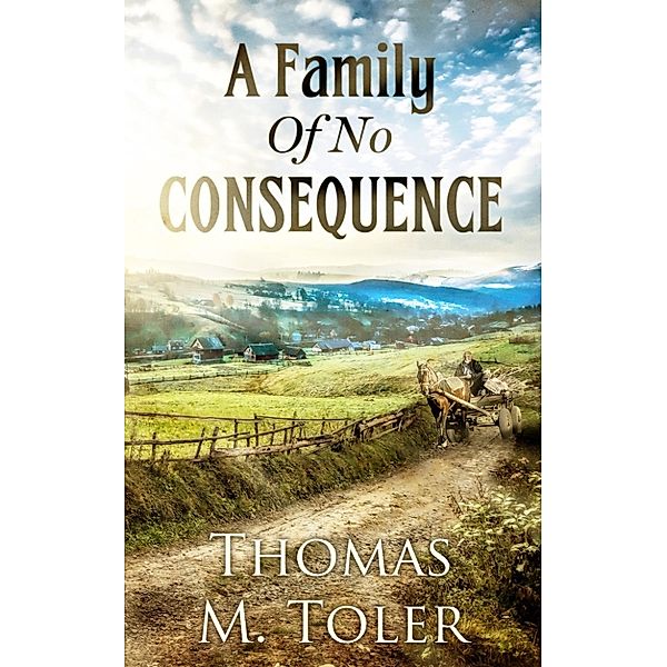 A Family Of No Consequence, Thomas Toler