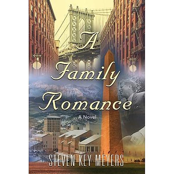 A Family Romance / Steven Key Meyers/The Smash-and-Grab Press, Steven Key Meyers