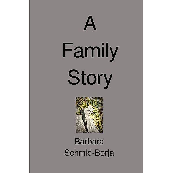 A Family Story, Barbara Schmid-Borja