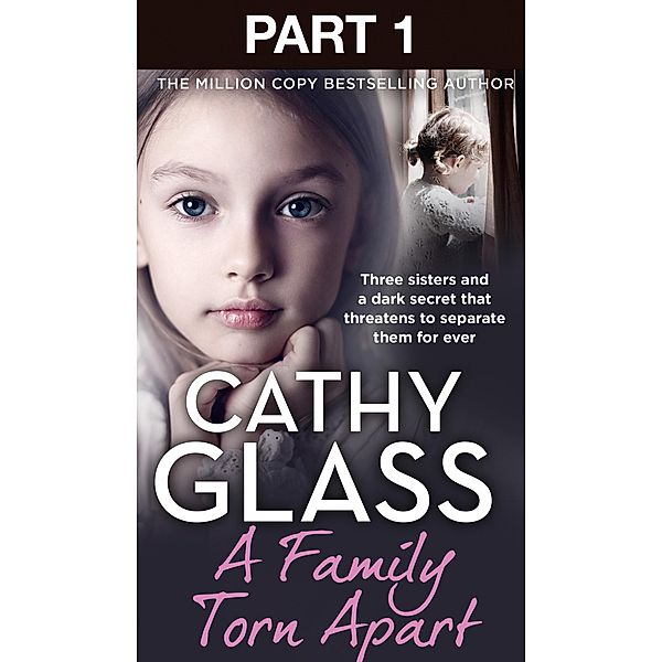 A Family Torn Apart: Part 1 of 3, Cathy Glass