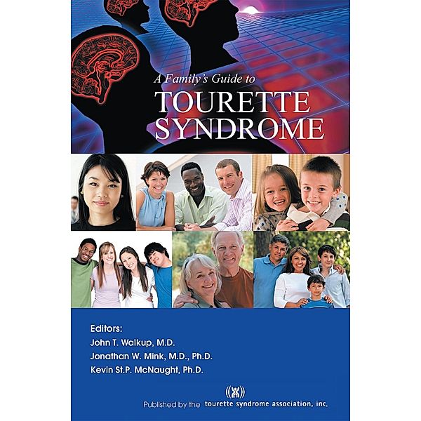 A Family's Guide to Tourette Syndrome, Tourette Syndrome Association Inc.