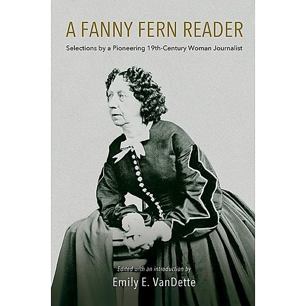 A Fanny Fern Reader, Fanny Fern