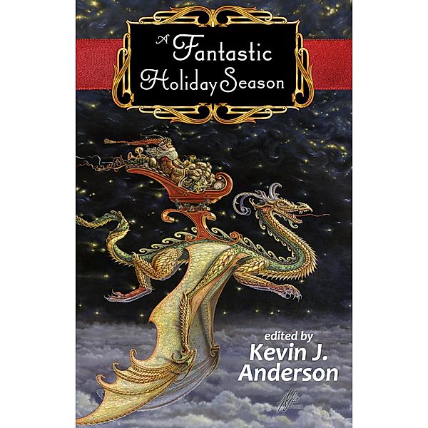 A Fantastic Holiday Season, Kevin J. Anderson