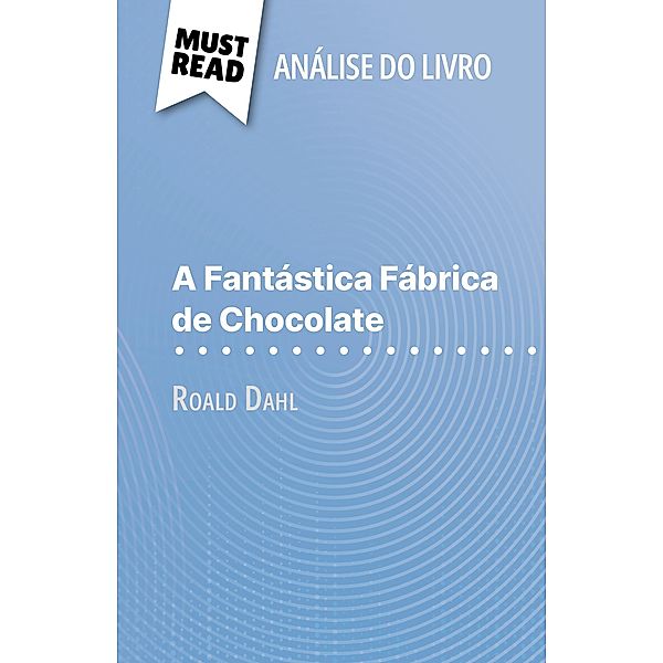 A Fantástica Fábrica de Chocolate de Roald Dahl (Análise do livro), Johanna Biehler