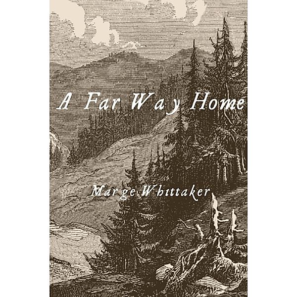 A Far Way Home, Marge Whittaker