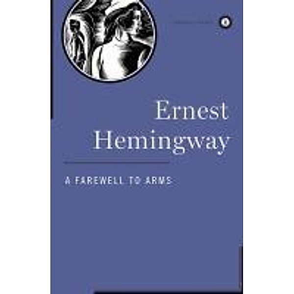 A Farewell to Arms, Ernest Hemingway