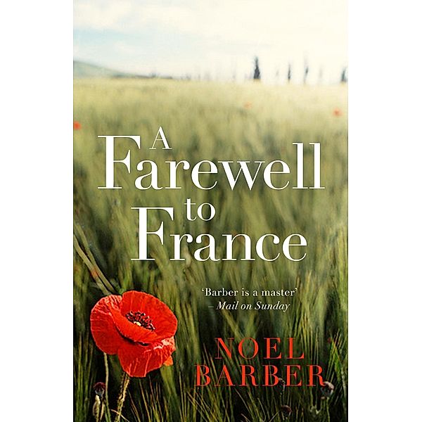A Farewell to France, Noel Barber
