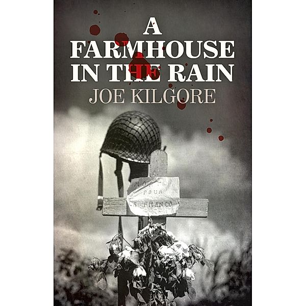 A Farmhouse in the Rain, Joe Kilgore