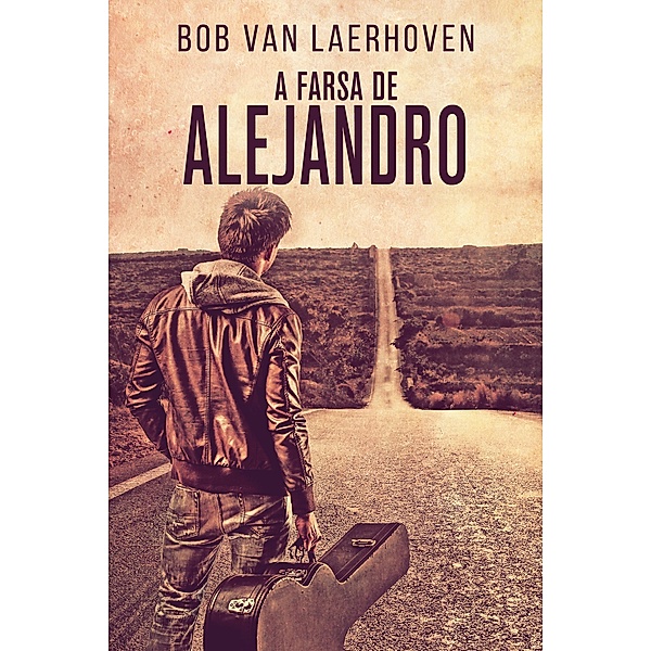 A Farsa de Alejandro, Bob Van Laerhoven