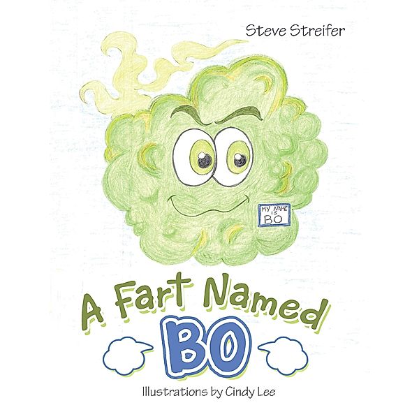 A Fart Named Bo, Steve Streifer