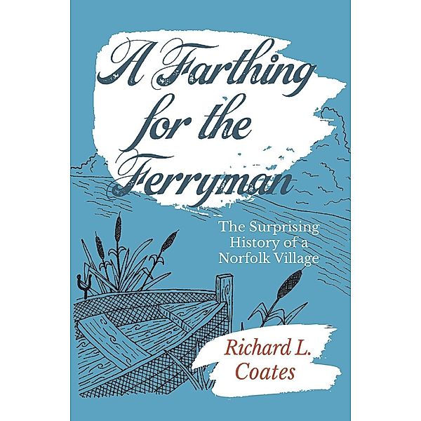 A Farthing for the Ferryman, Richard L. Coates