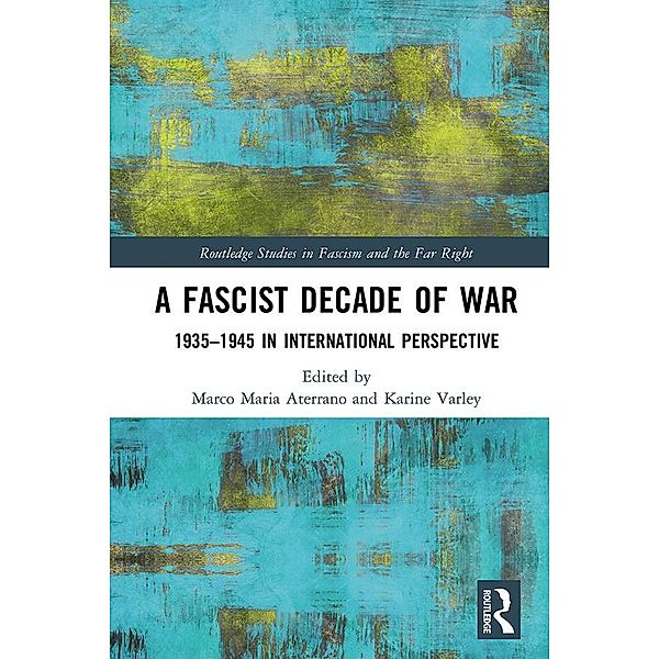 A Fascist Decade of War