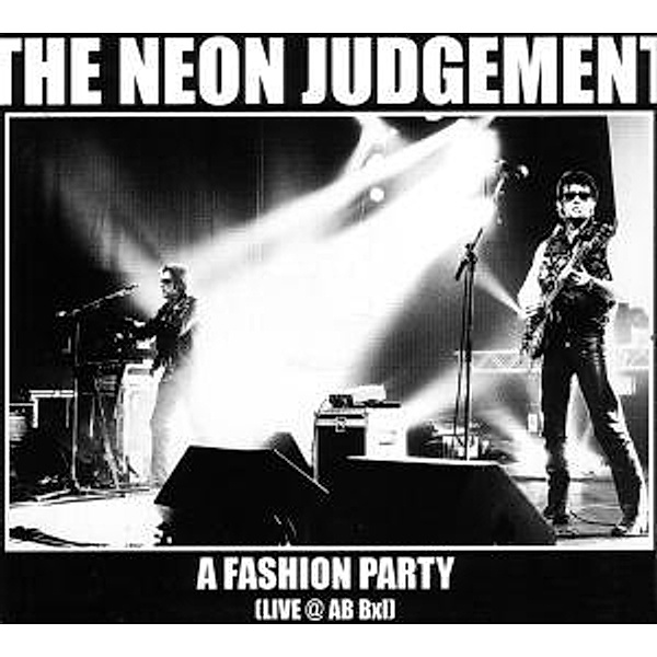 A Fashion Party (Live), The Neon Judgement