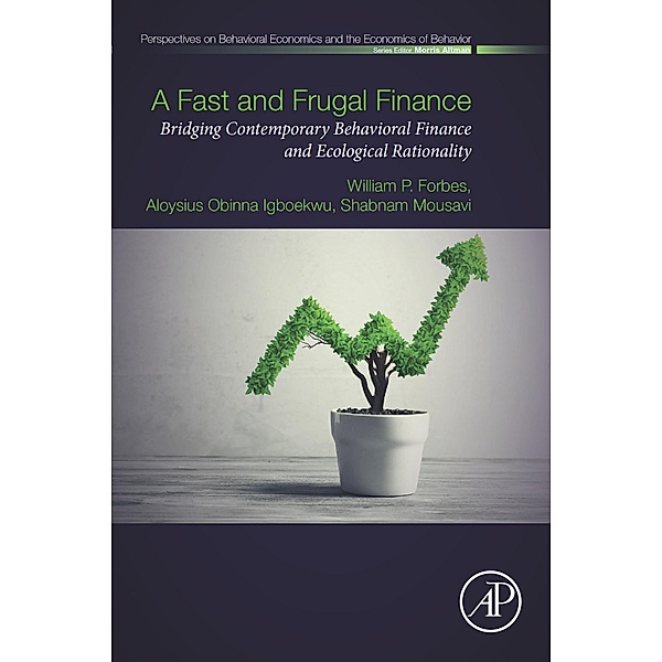 A Fast and Frugal Finance, William P. Forbes, Aloysius Obinna Igboekwu, Shabnam Mousavi
