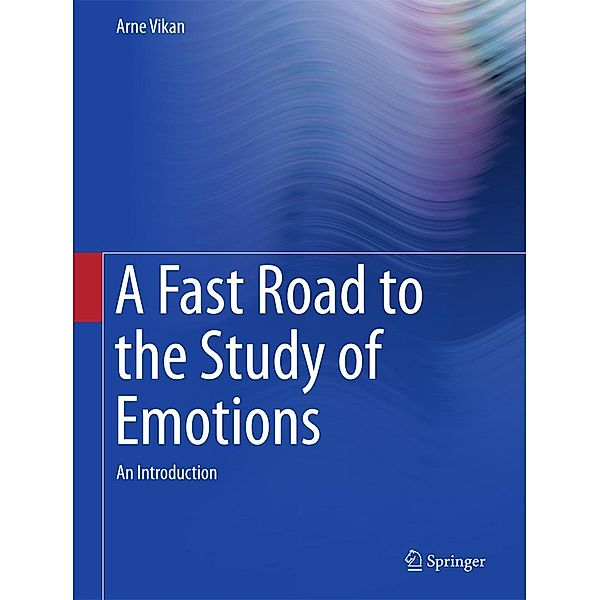 A Fast Road to the Study of Emotions, Arne Vikan