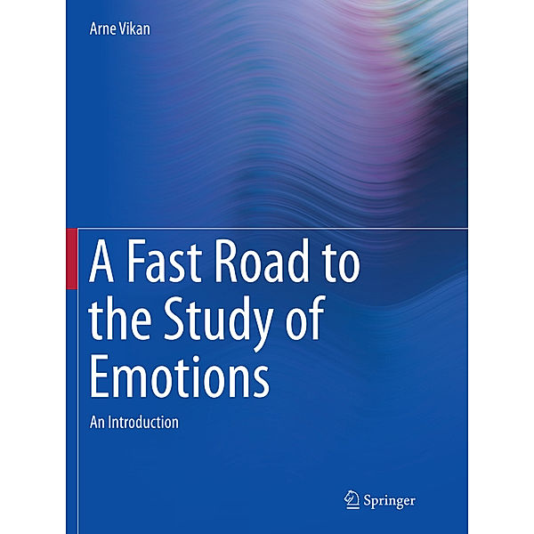 A Fast Road to the Study of Emotions, Arne Vikan