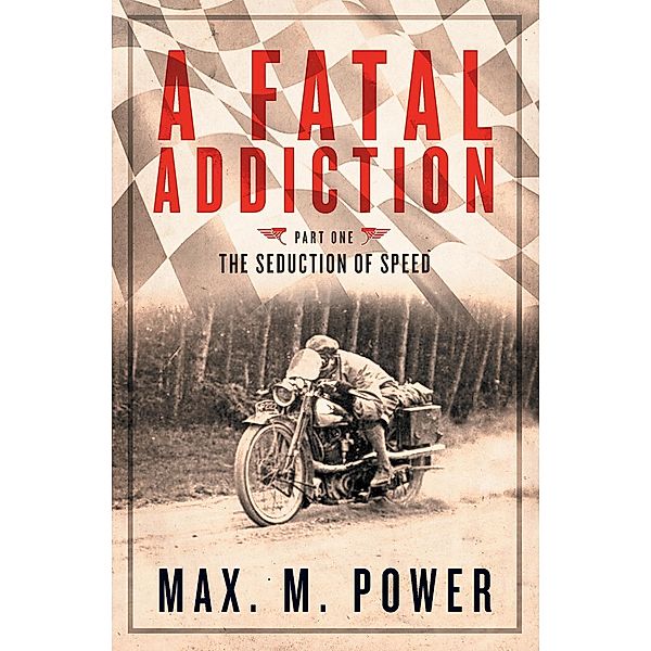 A Fatal Addiction / A Fatal Addiction Bd.1, Max m Power