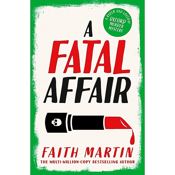 A Fatal Affair / Ryder and Loveday Bd.6, Faith Martin