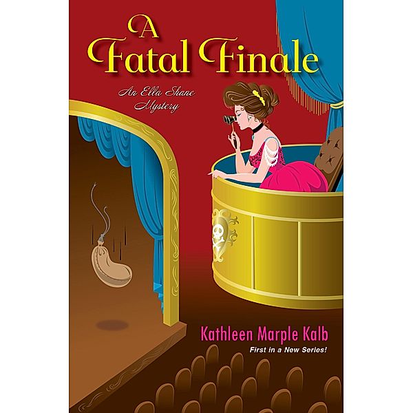 A Fatal Finale / An Ella Shane Mystery Bd.1, Kathleen Marple Kalb
