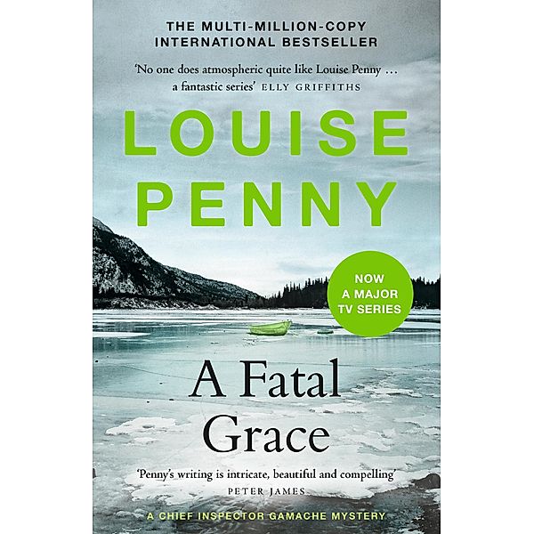 A Fatal Grace / Chief Inspector Gamache, Louise Penny