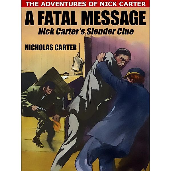 A Fatal Message / Wildside Press, Nicholas Carter