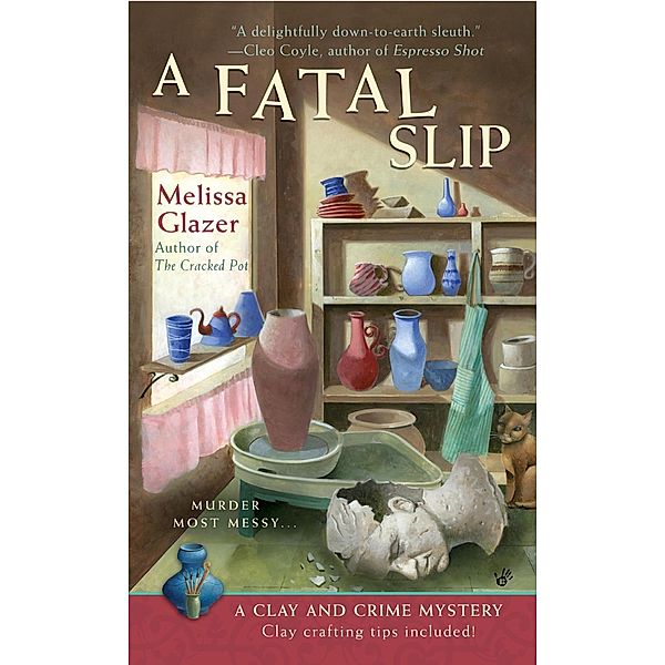 A Fatal Slip / A Clay and Crime Mystery Bd.3, Melissa Glazer