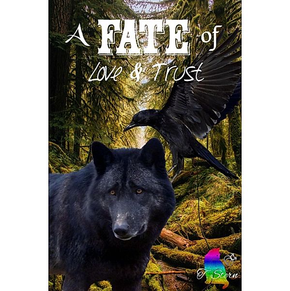 A Fate of Love & Trust / A Fate of Bd.6, T. Stern