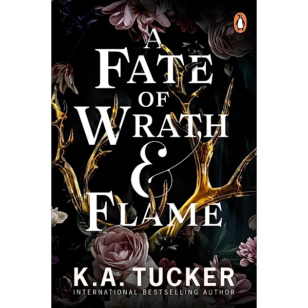 A Fate of Wrath and Flame / Fate & Flame Bd.1, K. A. Tucker