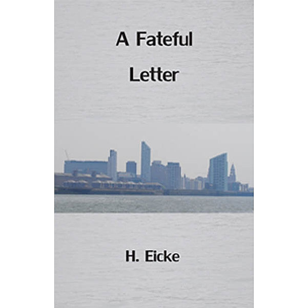 A Fateful Letter, Harry Eicke