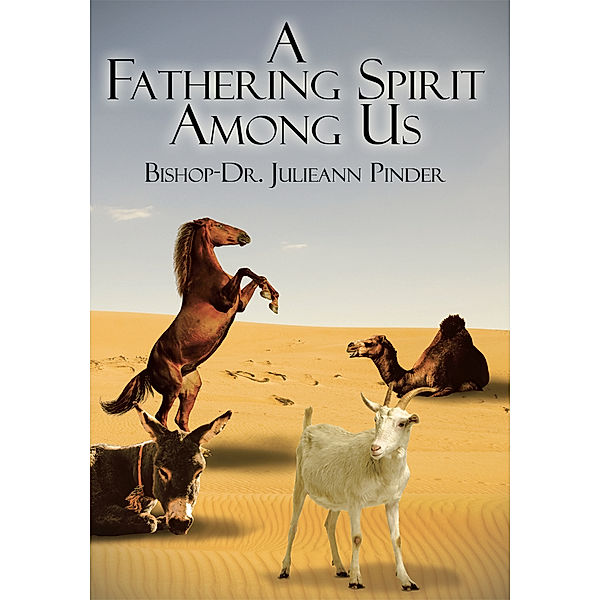 A Fathering Spirit Among Us, Bishop-Dr. Julieann Pinder
